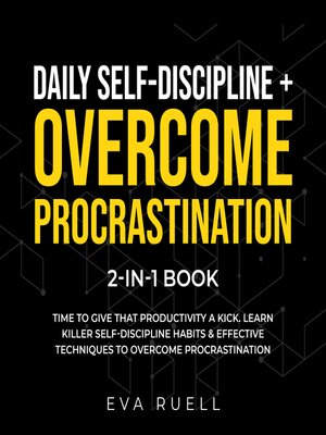 cover image of Daily Self-Discipline + Overcome Procrastination 2-in-1 Book